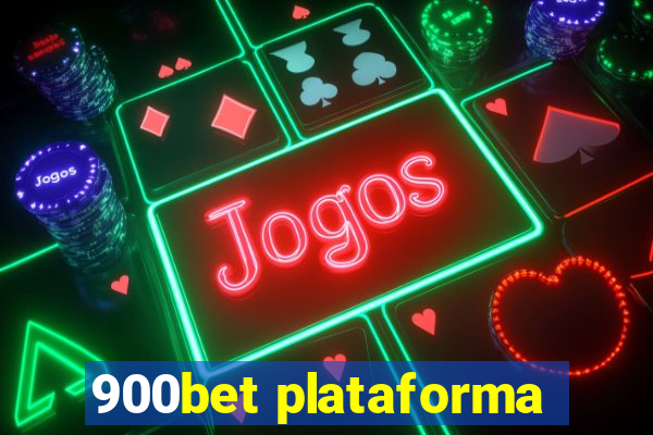 900bet plataforma